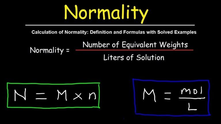 Calculation Of Normality: Definition And Formulas With Solved Examples