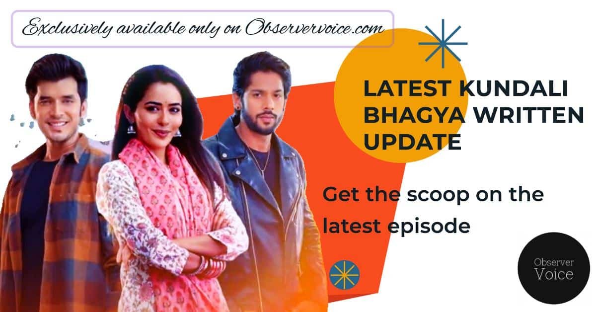 Kundali Bhagya Written Update Observervoice 10