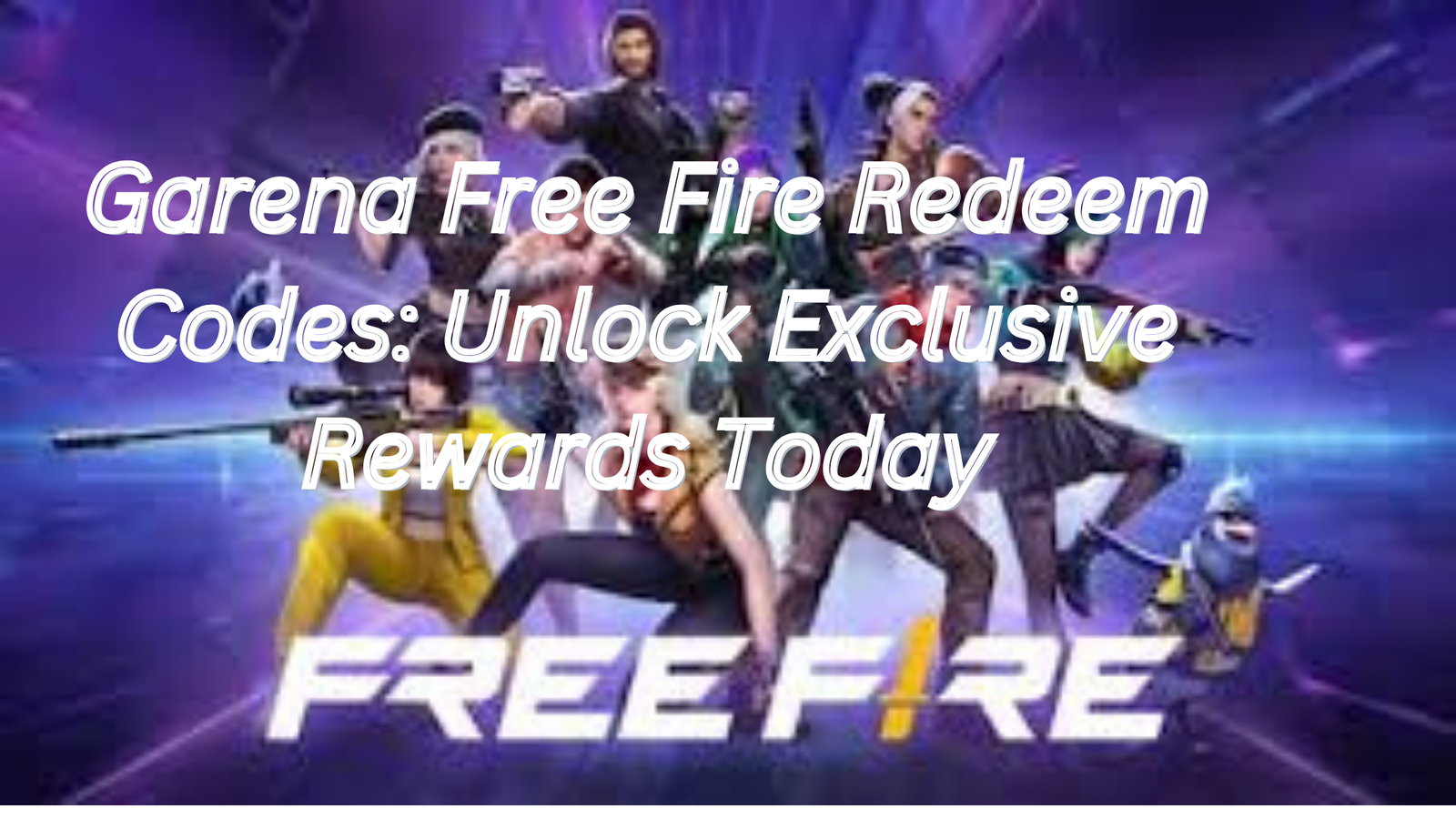 10 Garena Free Fire Redeem Codes: Unlock Rewards Today