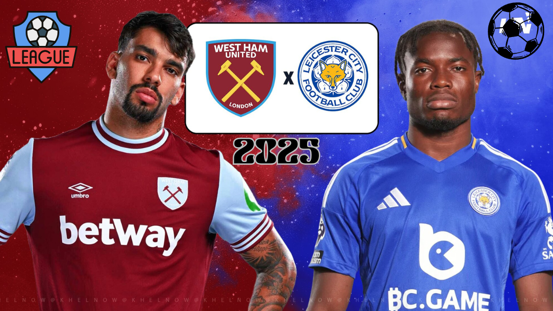 West Ham vs Leicester City